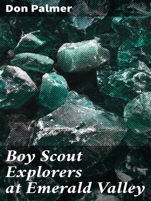 cover image of Boy Scout Explorers at Emerald Valley
